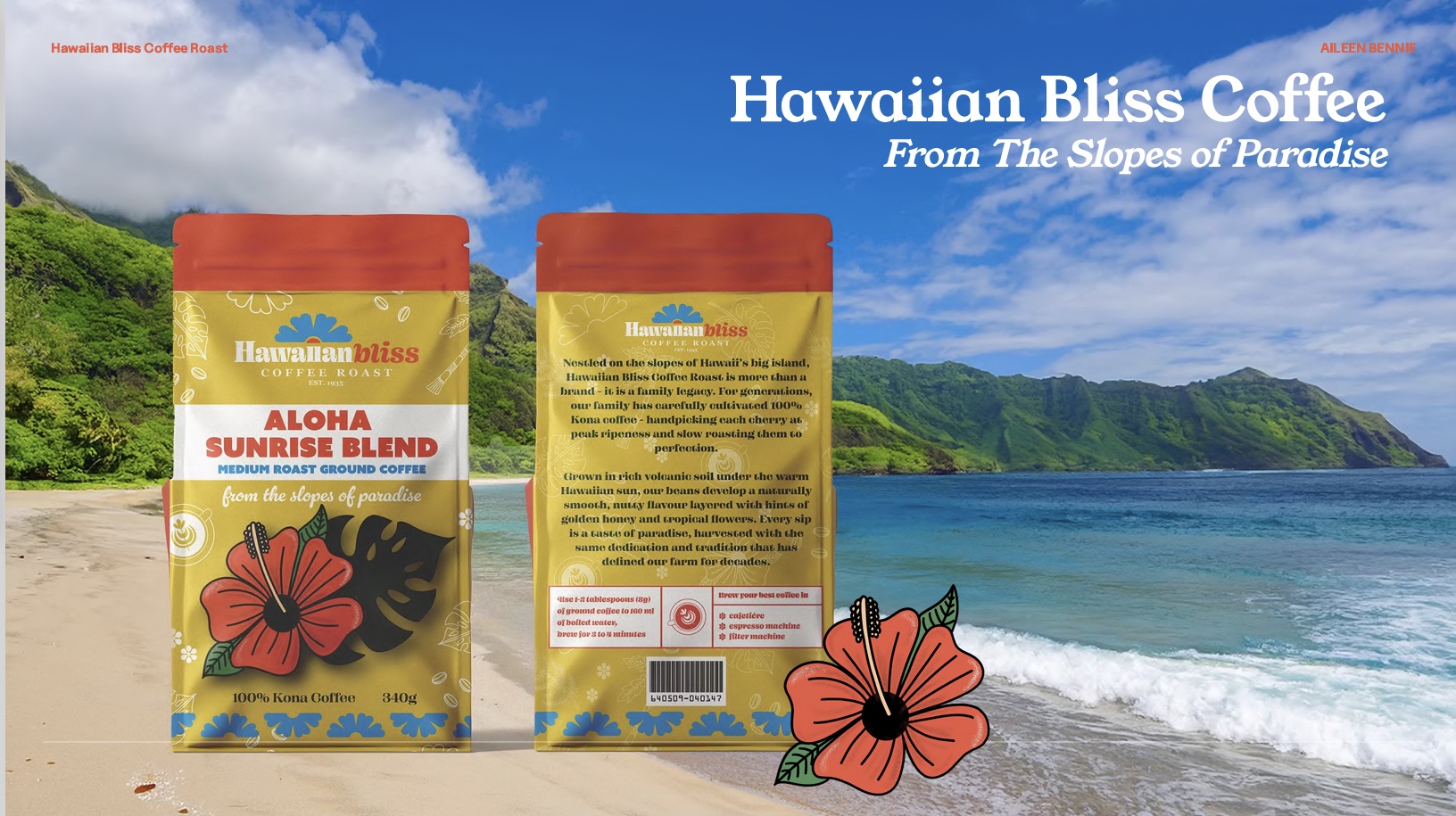 Hawaiian Bliss Coffee pouch design Image of two coffee pouches - showing the front and back designs n a beach background with the sea, beach and mountains. Coffee pouches feature a yellow background with a red illustrated hibiscus flower and green leaf with a Hawaiian pattern behind.